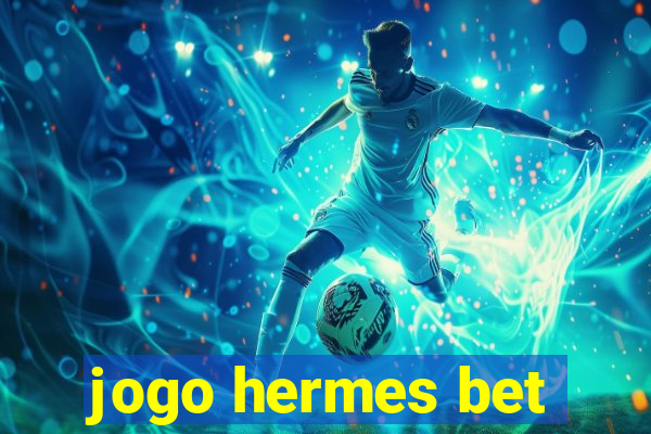 jogo hermes bet